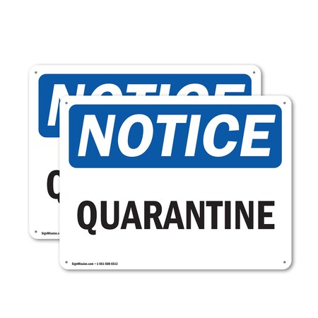 Signmission Quarantine, 10 in W x Rectangle, Plastic OS-2PACK-NS-P-710-L-17940